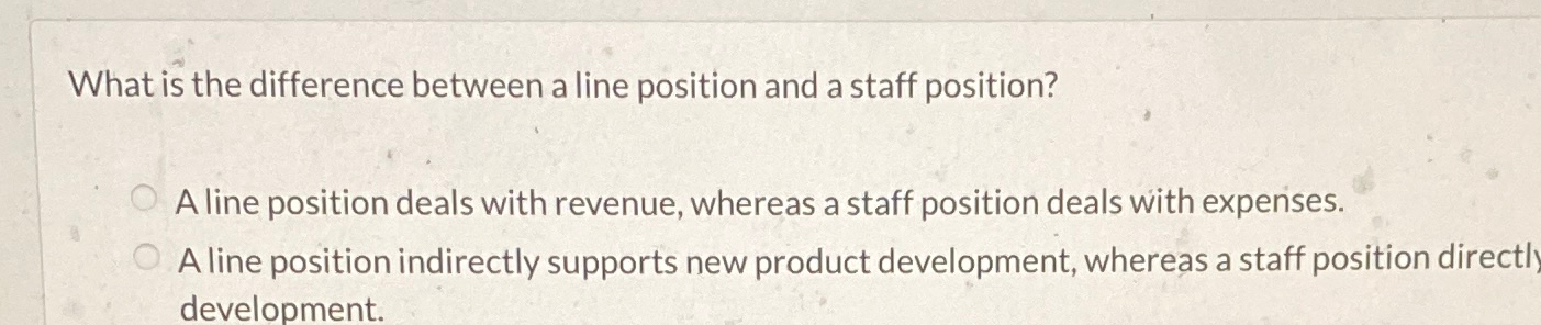  What is the difference between a line position and a staff