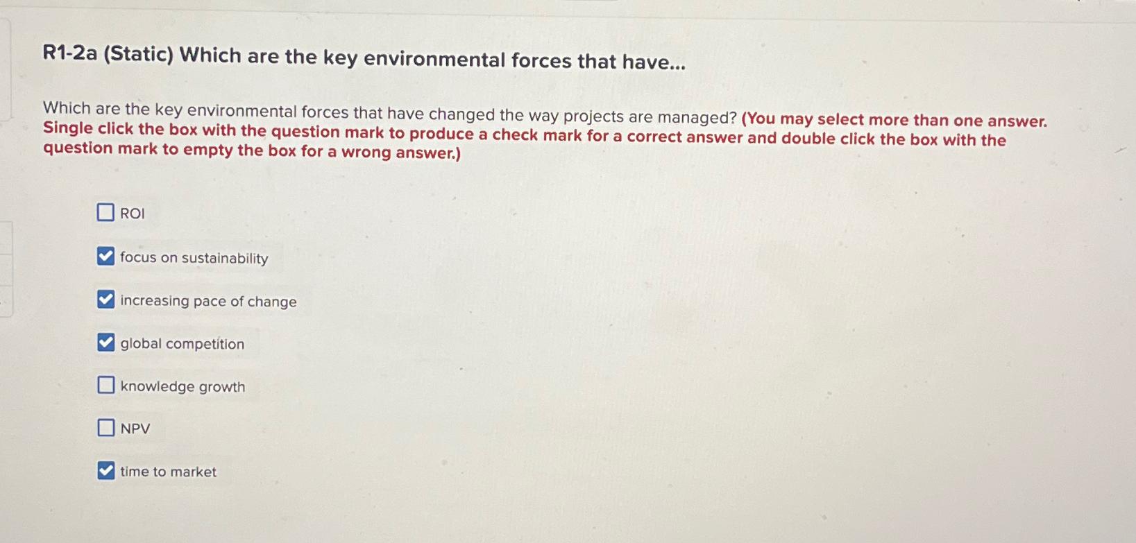  R1-2a (Static) Which are the key environmental forces that have... Which