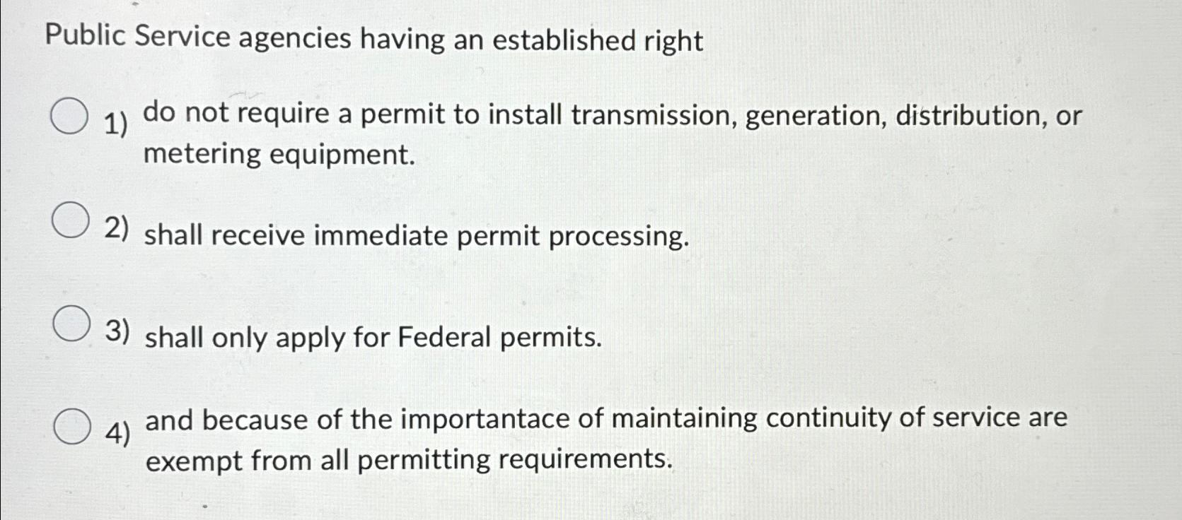  Public Service agencies having an established right do not require a