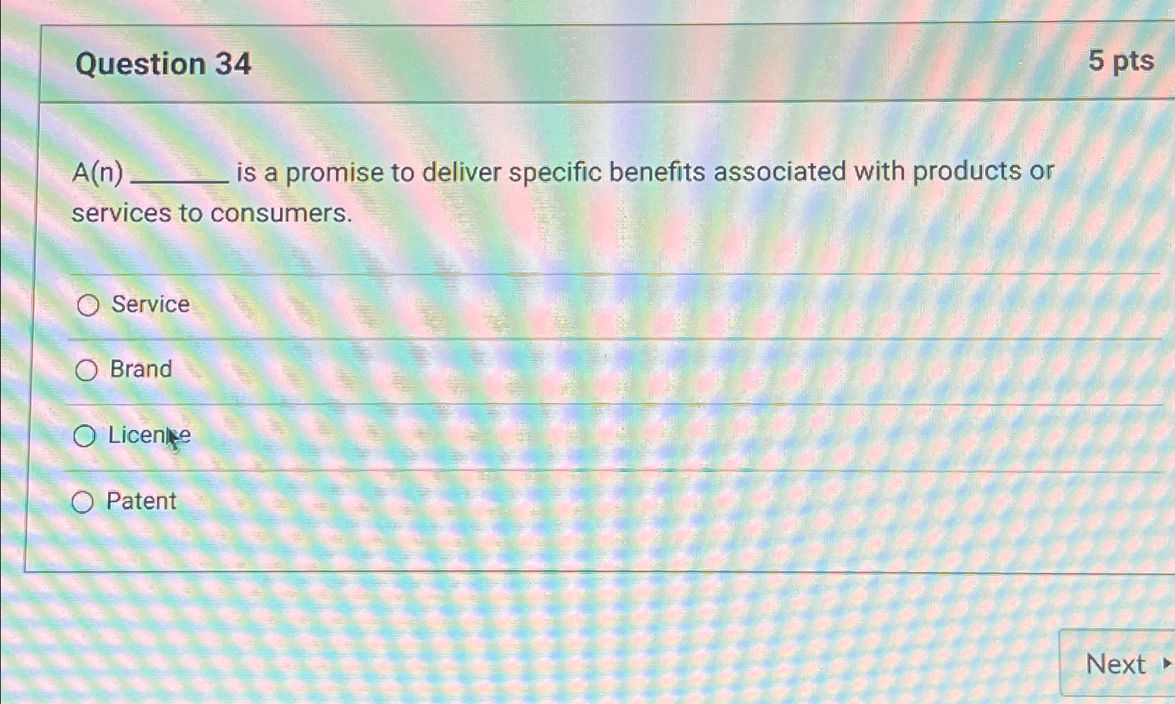  Question 34 5 pts A(n) is a promise to deliver specific
