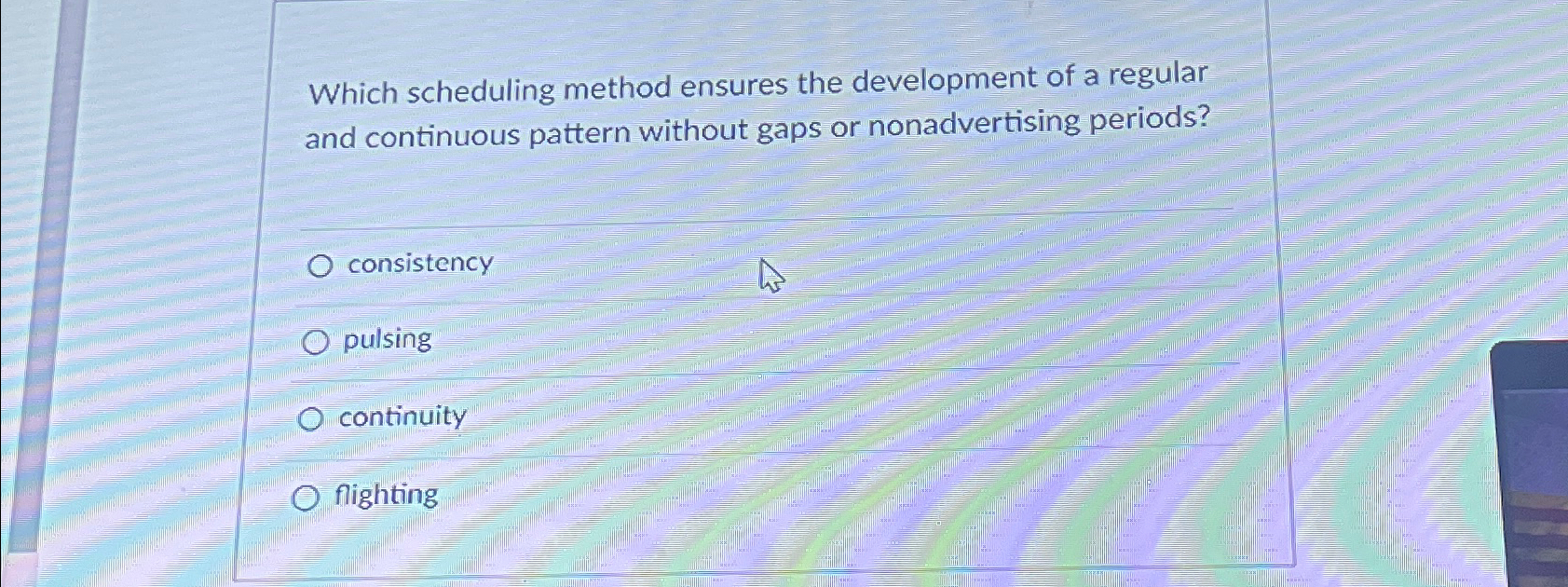  Which scheduling method ensures the development of a regular and continuous