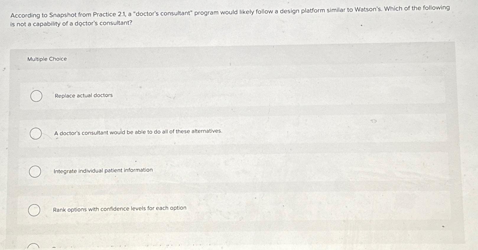  According to Snapshot from Practice 2.1, a "doctor's consultant" program would