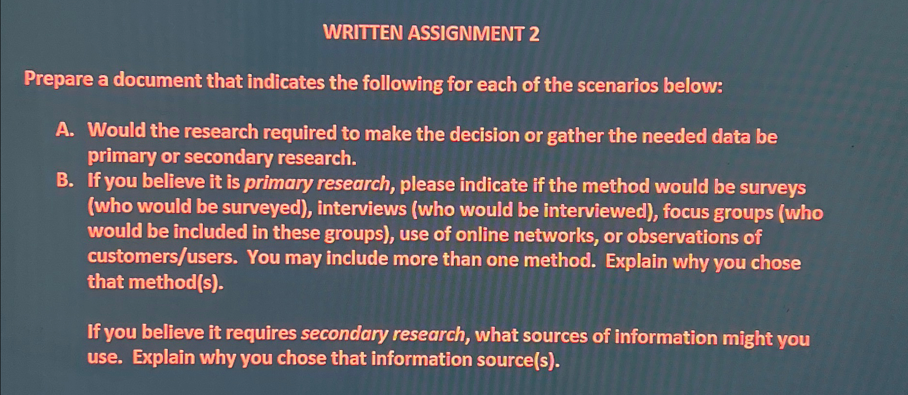  WRITTEN ASSIGNMENT 2 Prepare a document that indicates the following for