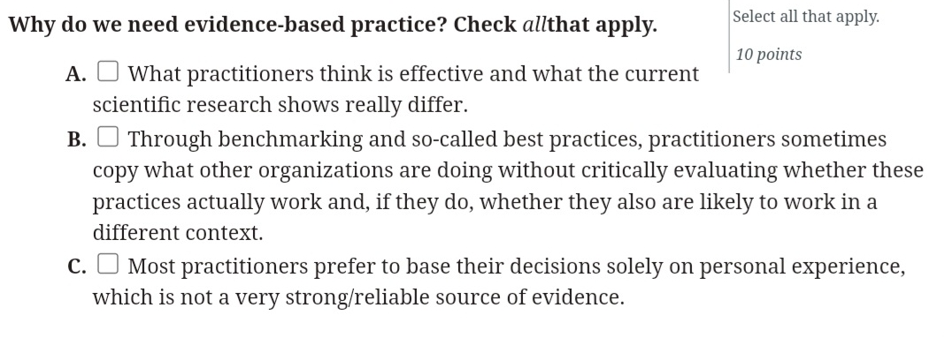  Why do we need evidence-based practice? Check allthat apply. Select all