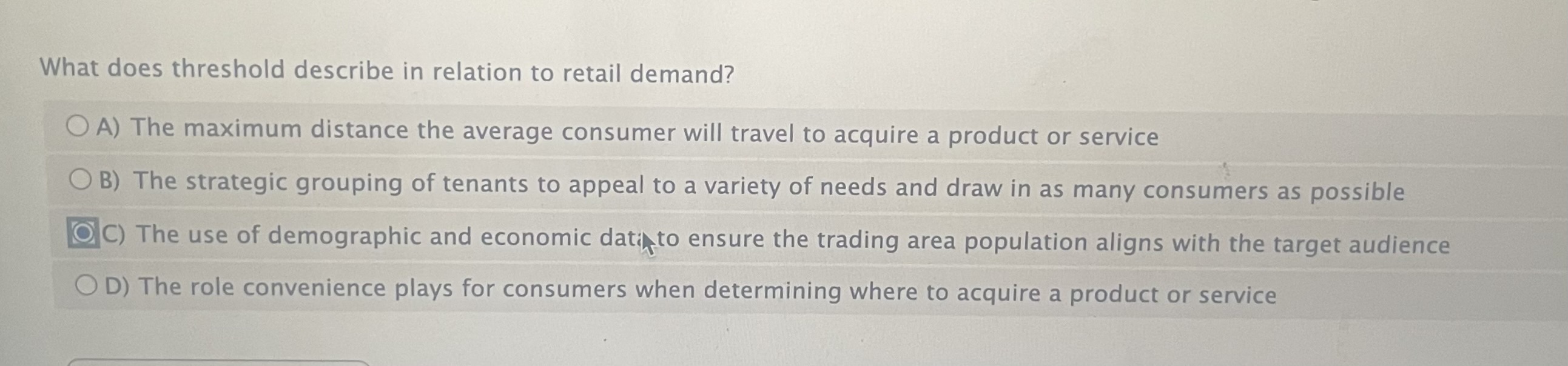  What does threshold describe in relation to retail demand? A) The