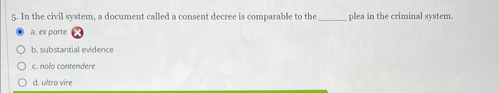  In the civil system, a document called a consent decree is