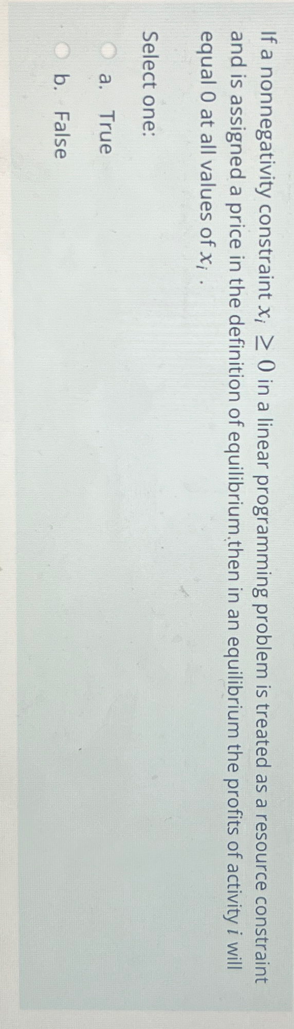  If a nonnegativity constraint xi0 in a linear programming problem is