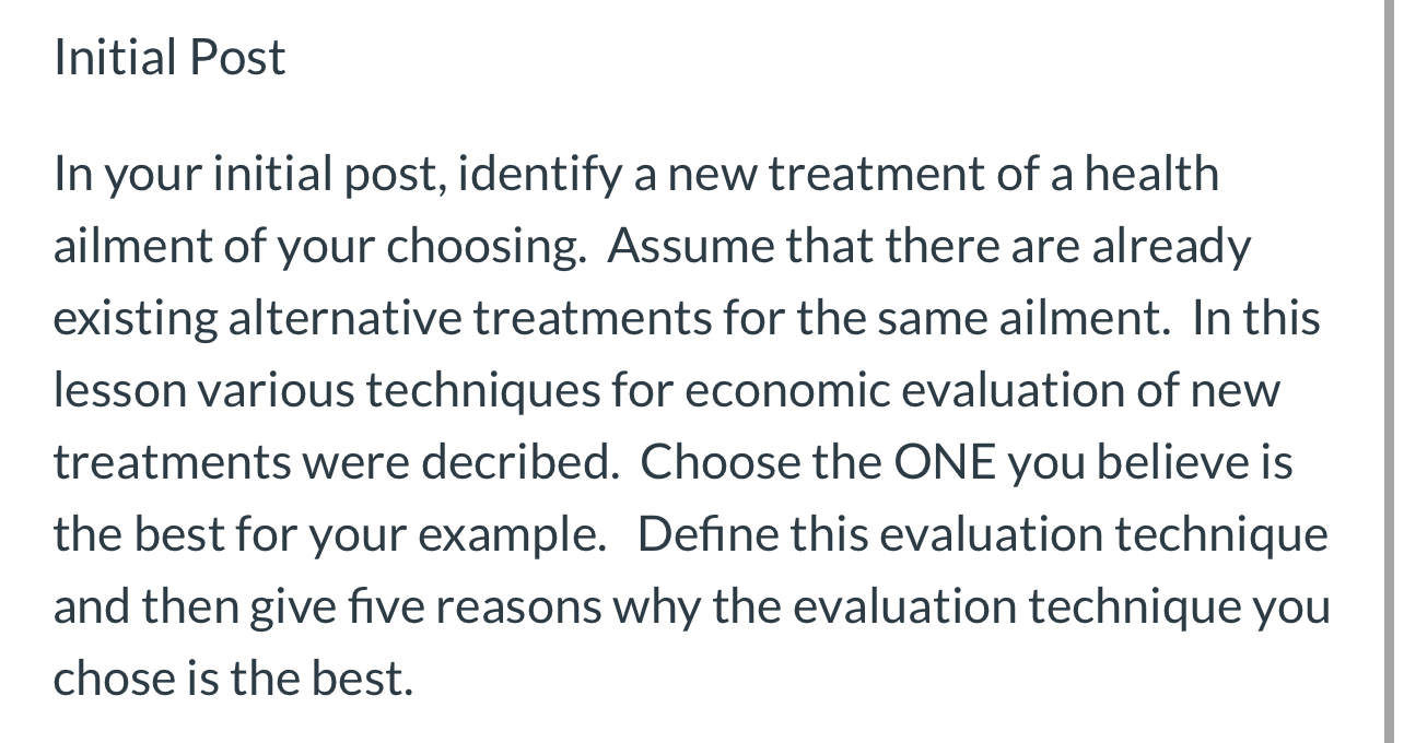  Initial Post In your initial post, identify a new treatment of