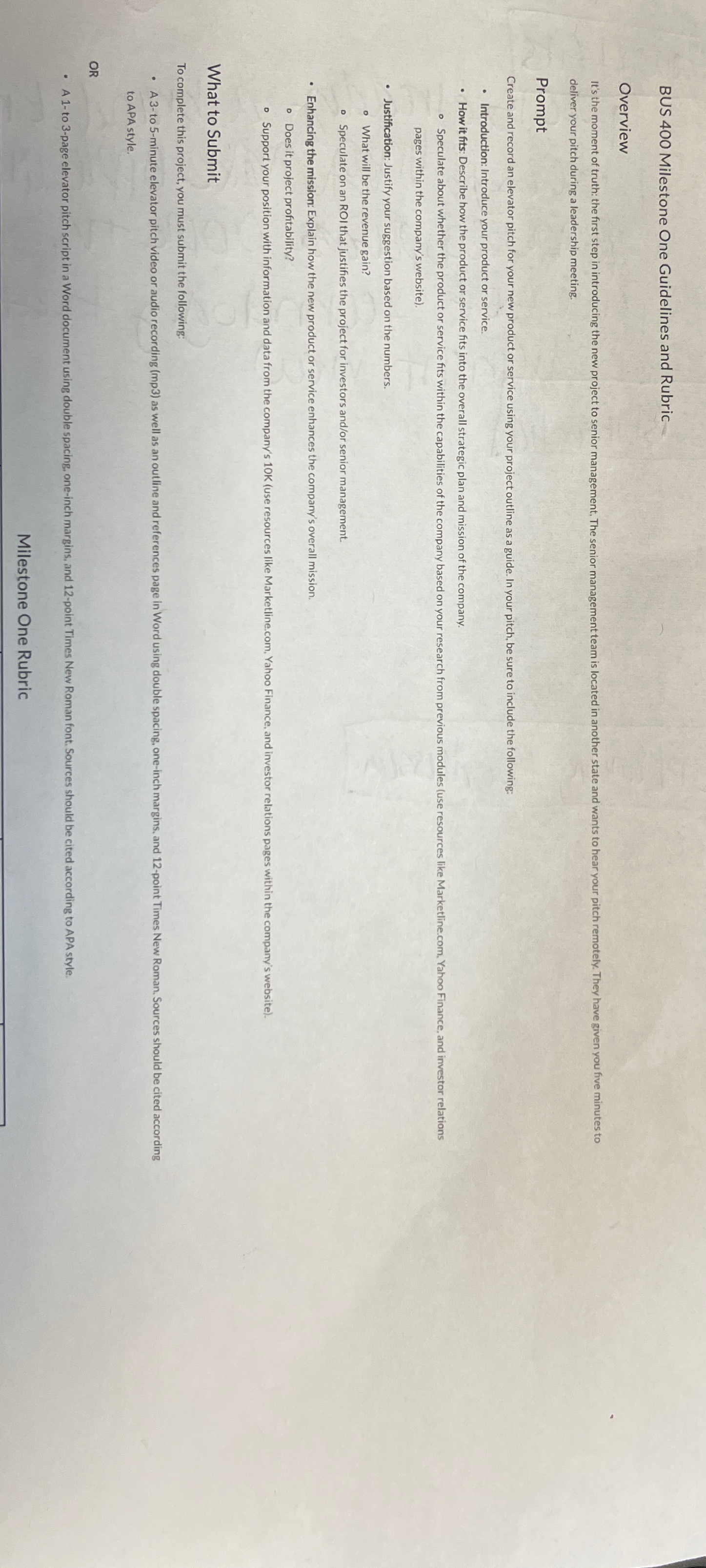  BUS 400 Milestone One Guidelines and Rubric Overview deliver your pitch