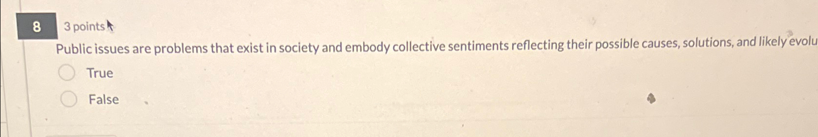  83 points Public issues are problems that exist in society and