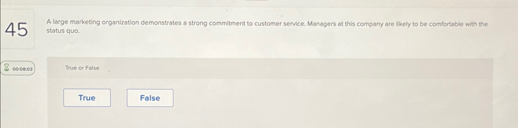  45 A large marketing organization demonstrates a strong commitment to customer