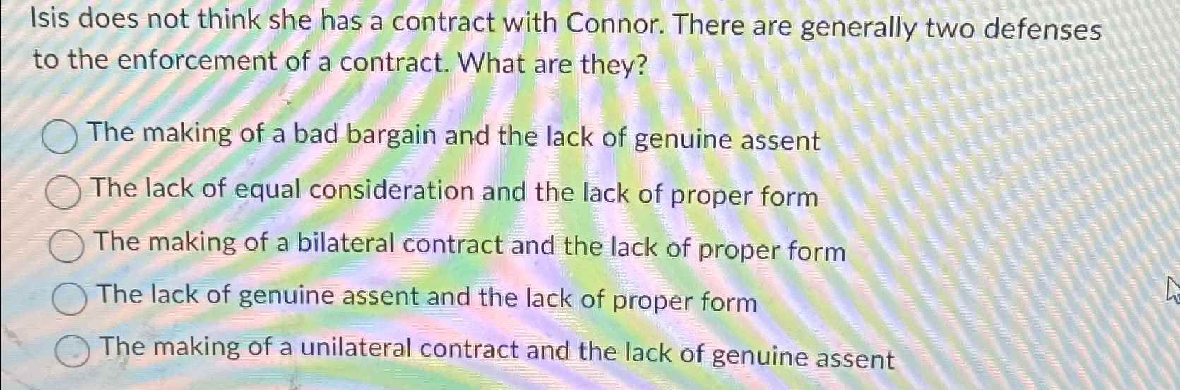  Isis does not think she has a contract with Connor. There