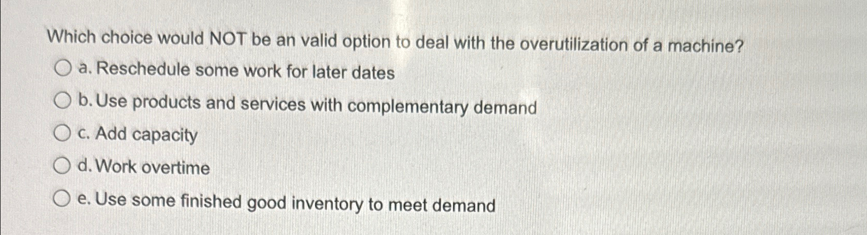  Which choice would NOT be an valid option to deal with