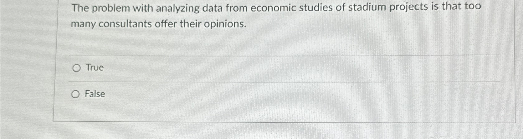  The problem with analyzing data from economic studies of stadium projects
