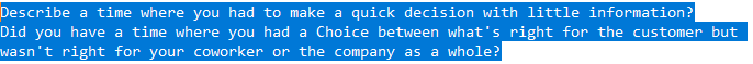  Describe a time where you had to make a quick decision