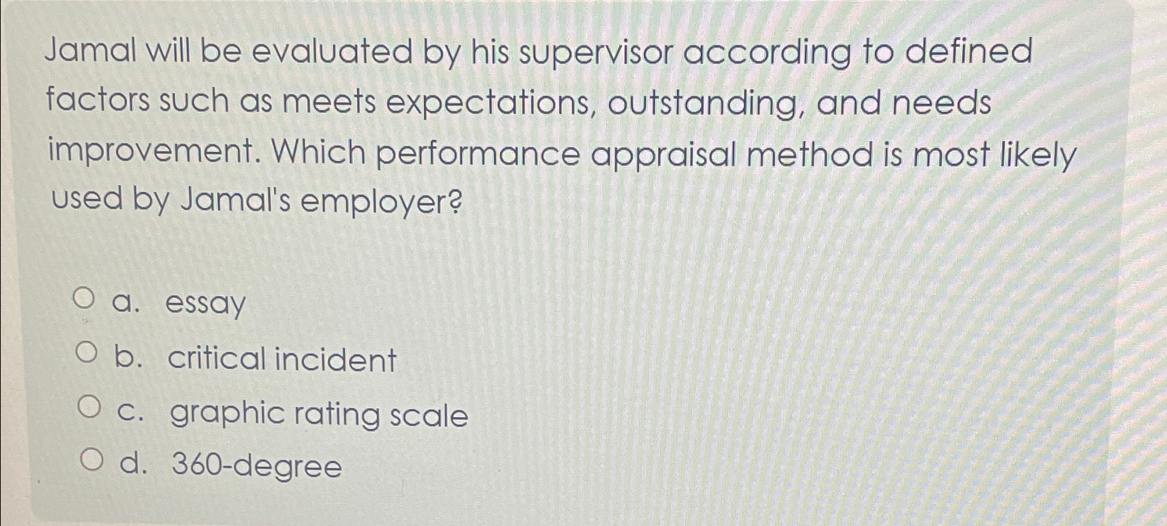  Jamal will be evaluated by his supervisor according to defined factors