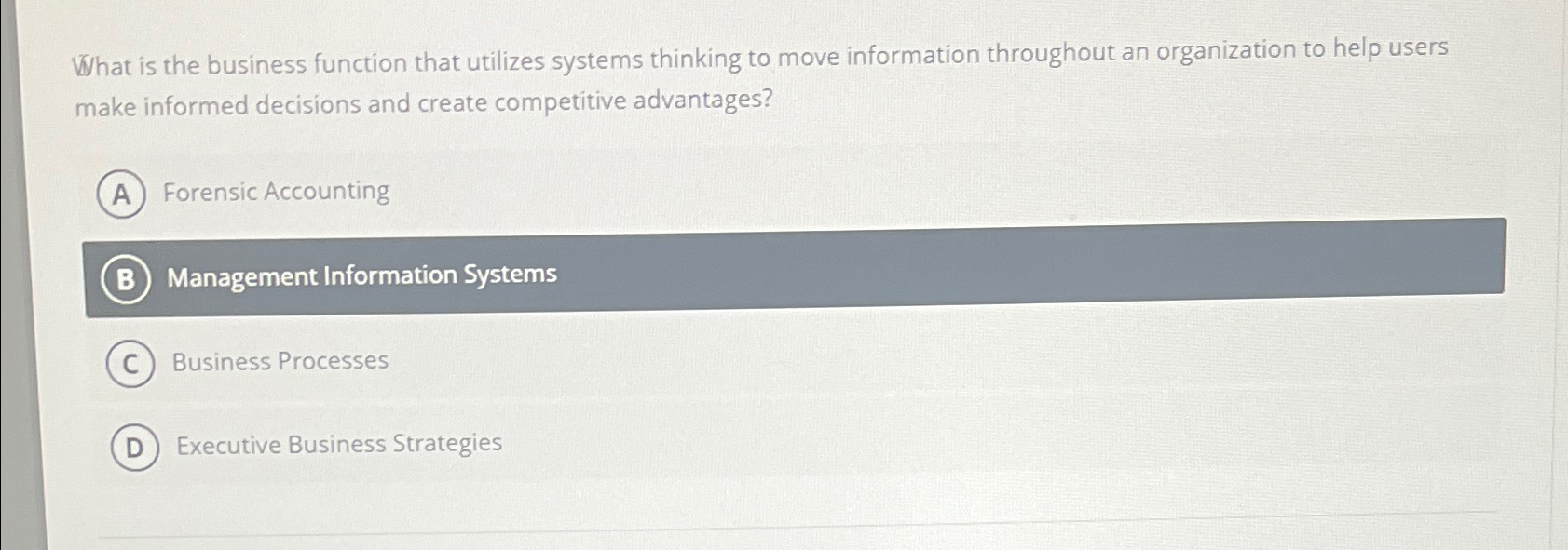  What is the business function that utilizes systems thinking to move