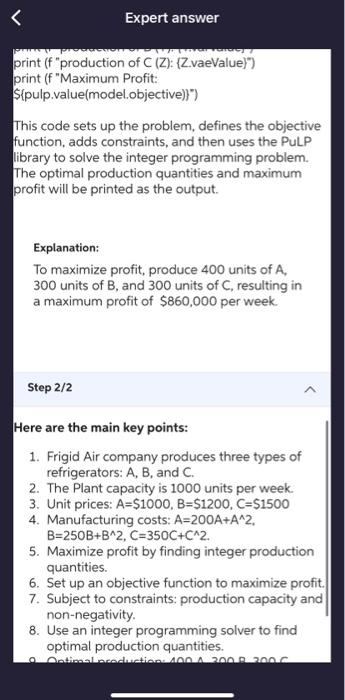 print (f "Maximum Profit: \$\{pulp.value(model.objective)\}") This code sets up the problem, defines