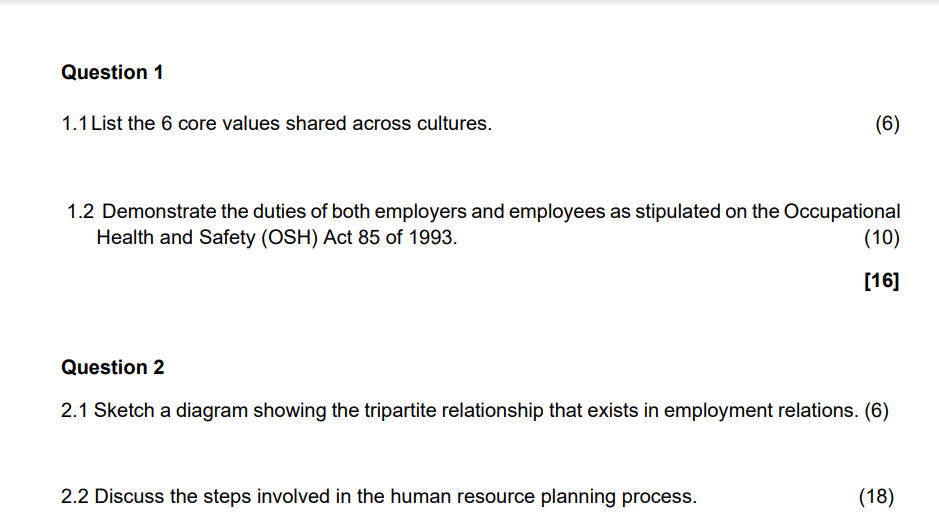  1.1 List the 6 core values shared across cultures. 1.2 Demonstrate