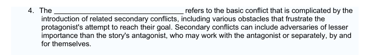  The refers to the basic conflict that is complicated by the
