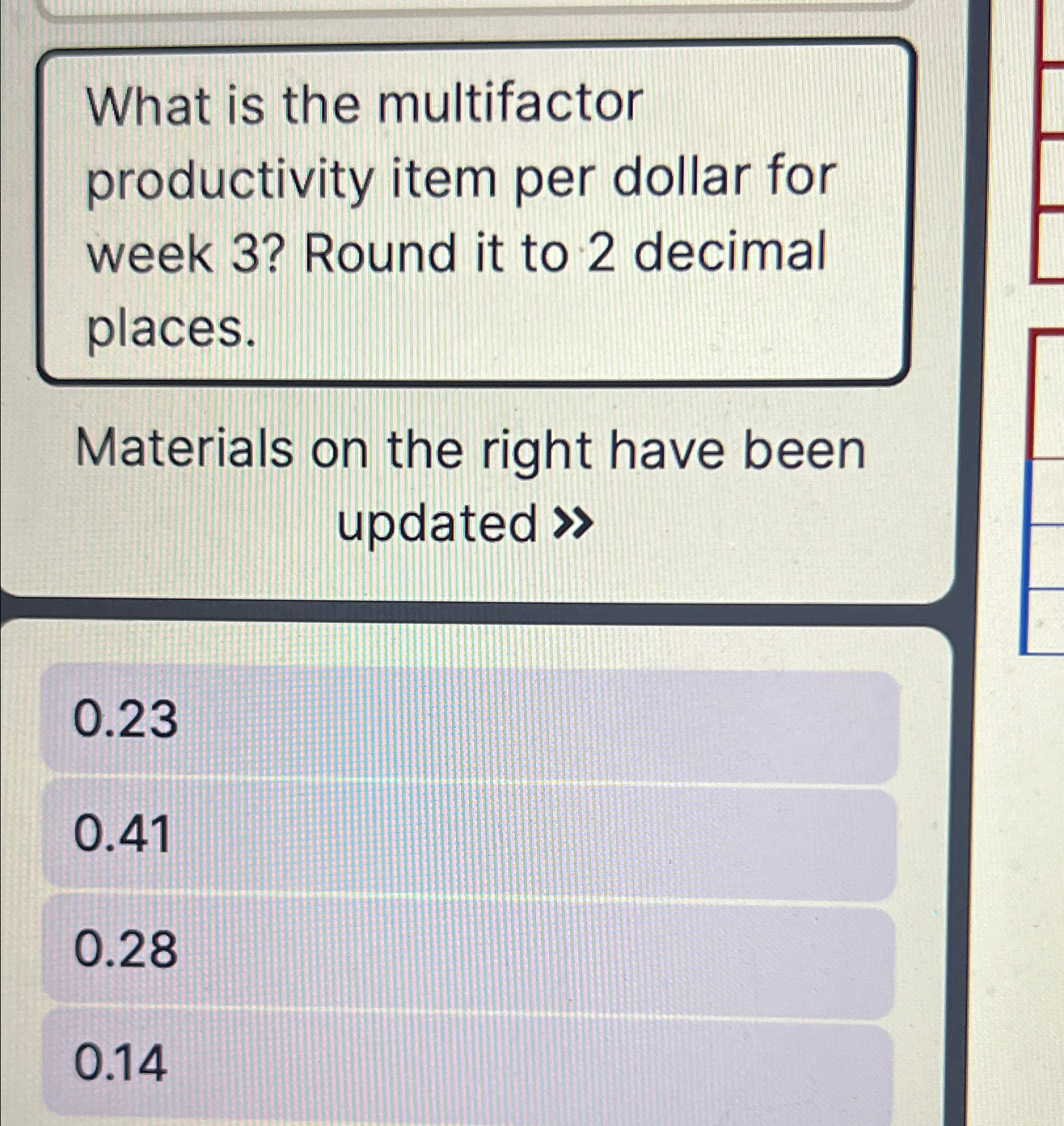  What is the multifactor productivity item per dollar for week 3?