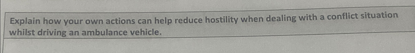  Explain how your own actions can help reduce hostility when dealing