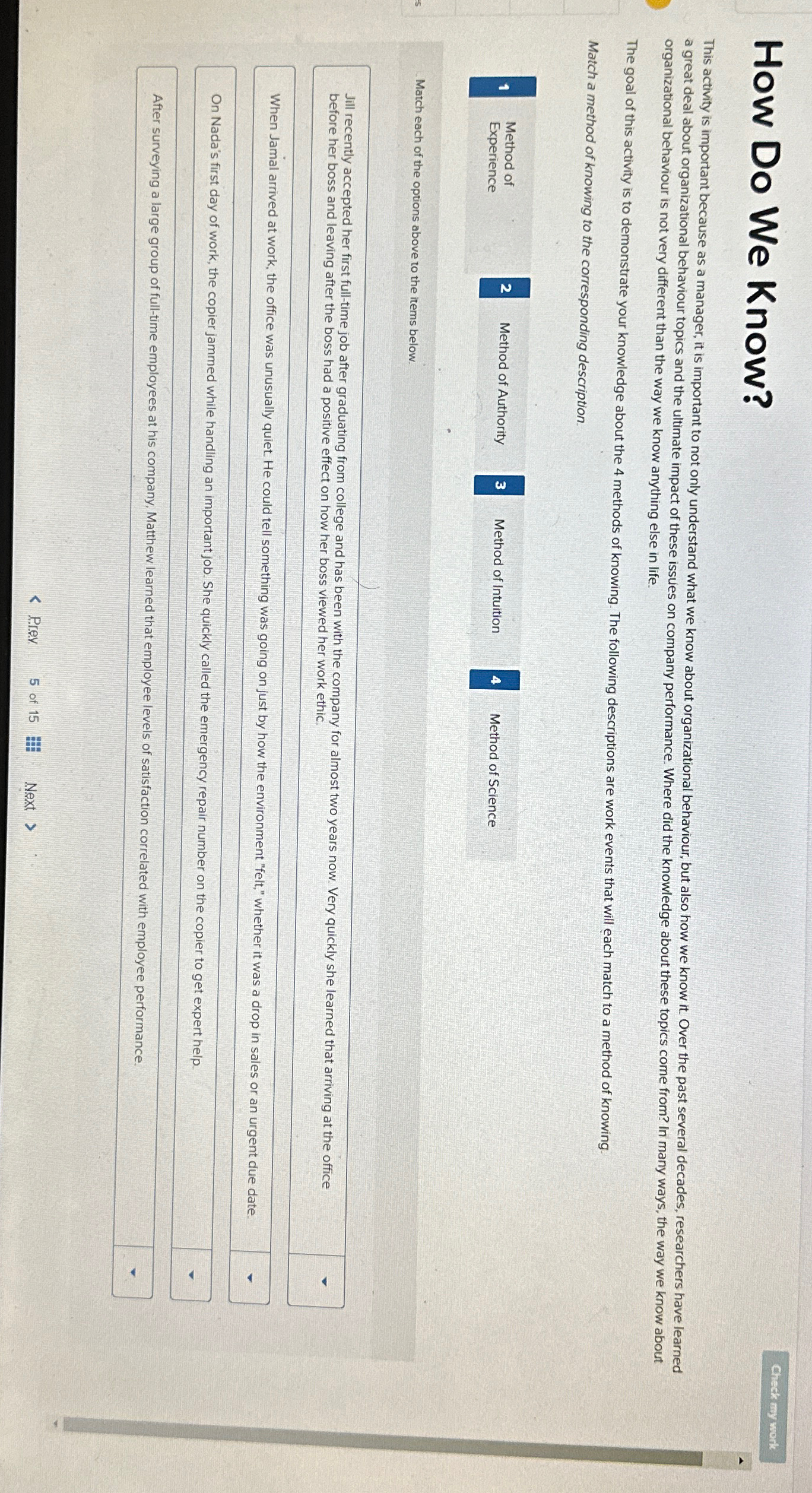  How Do We Know? organizational behaviour is not very different than