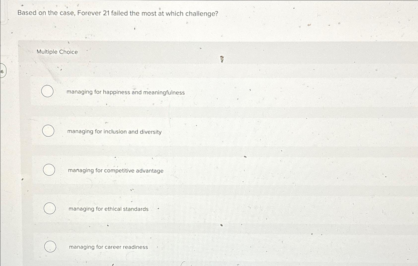  Based on the case, Forever 21 failed the most at which