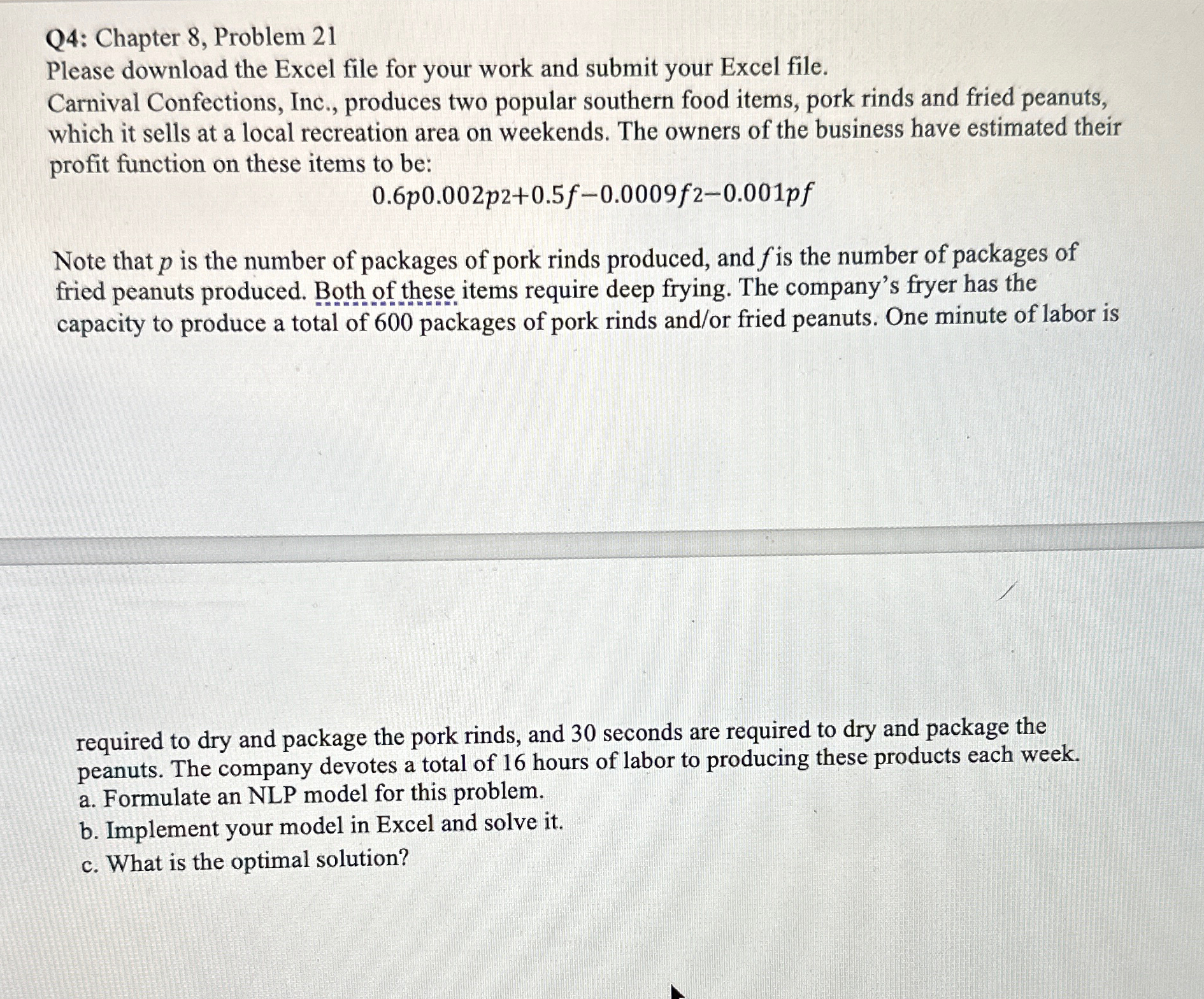  Q4: Chapter 8, Problem 21 Please download the Excel file for