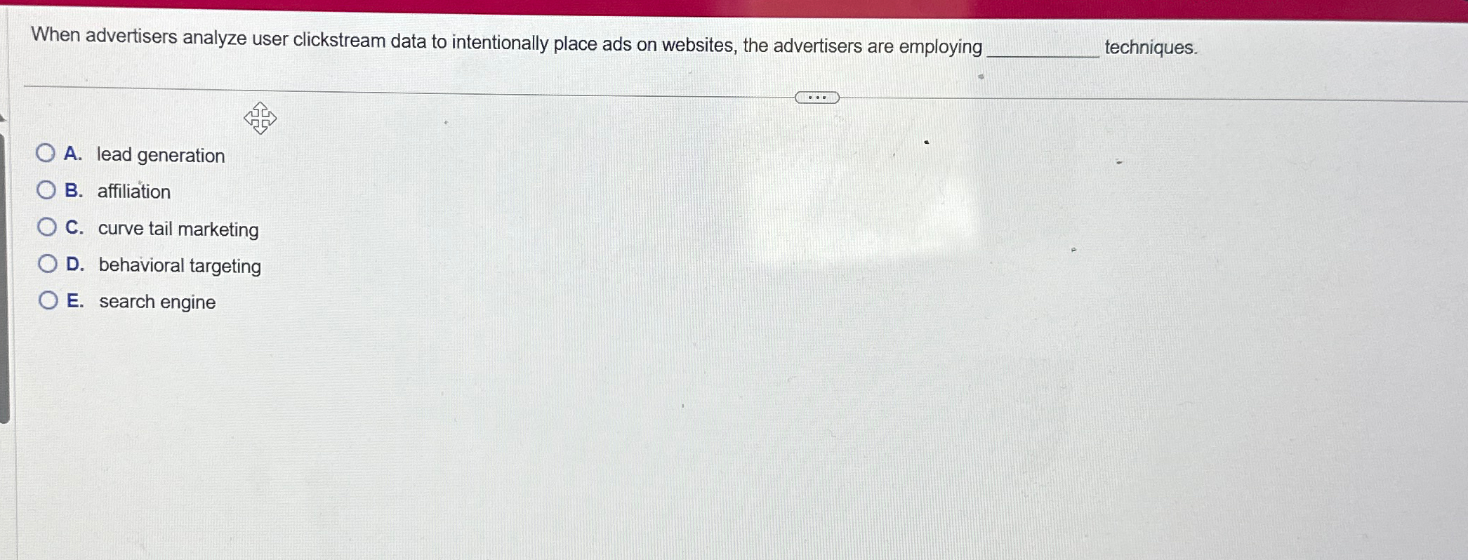  When advertisers analyze user clickstream data to intentionally place ads on