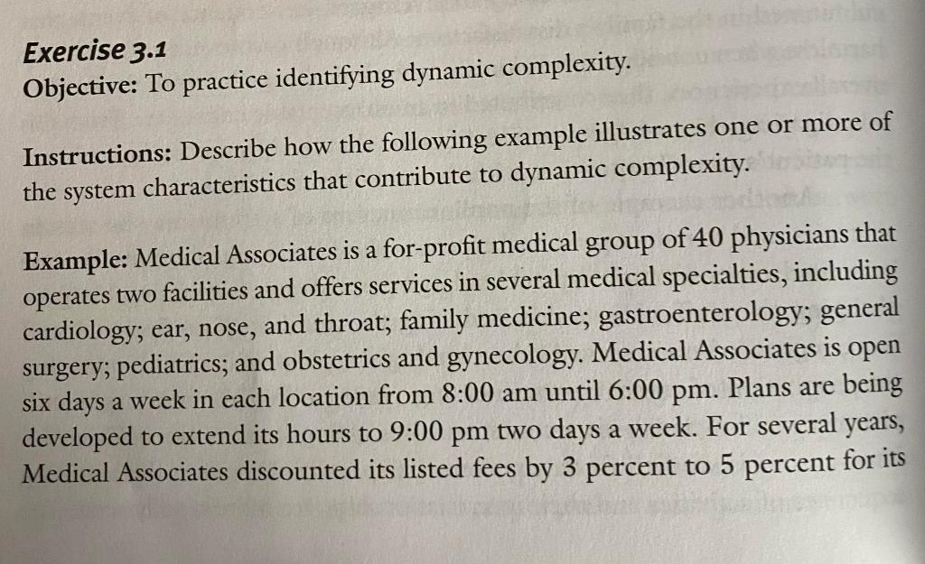  Exercise 3.1 Objective: To practice identifying dynamic complexity. Instructions: Describe how