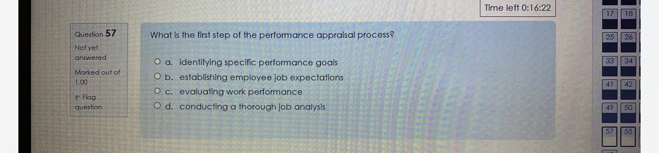  Time left 0:16:22 Question 57 Not yet answered Marked out of