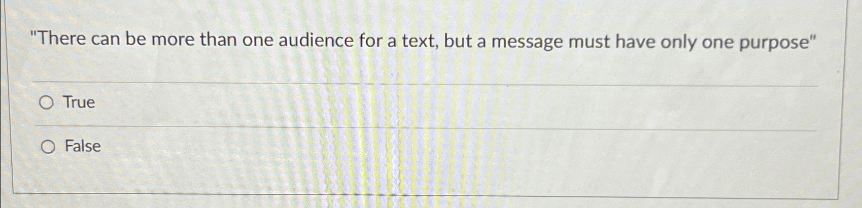  "There can be more than one audience for a text, but