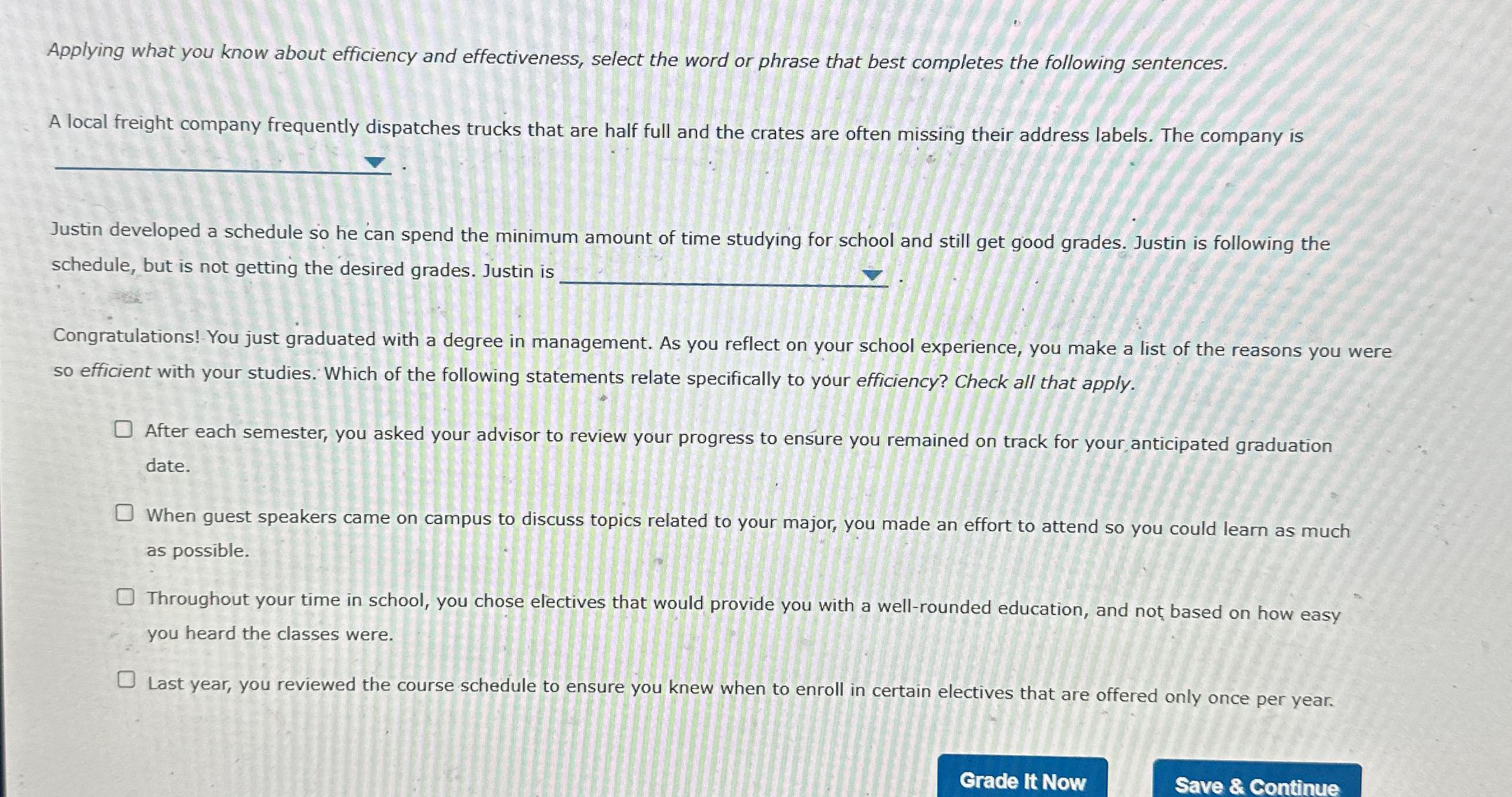  Applying what you know about efficiency and effectiveness, select the word