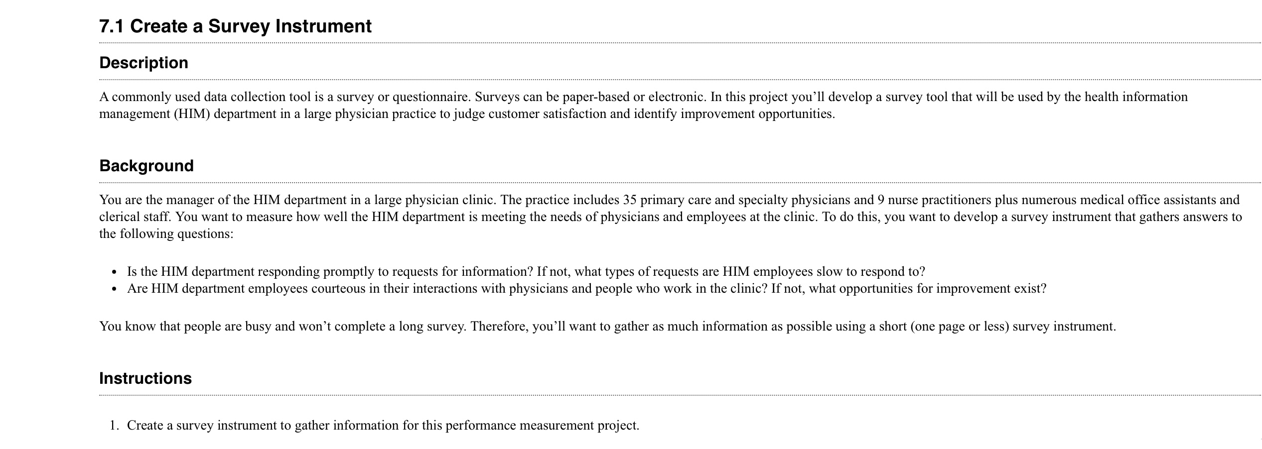  management (HIM) department in a large physician practice to judge customer