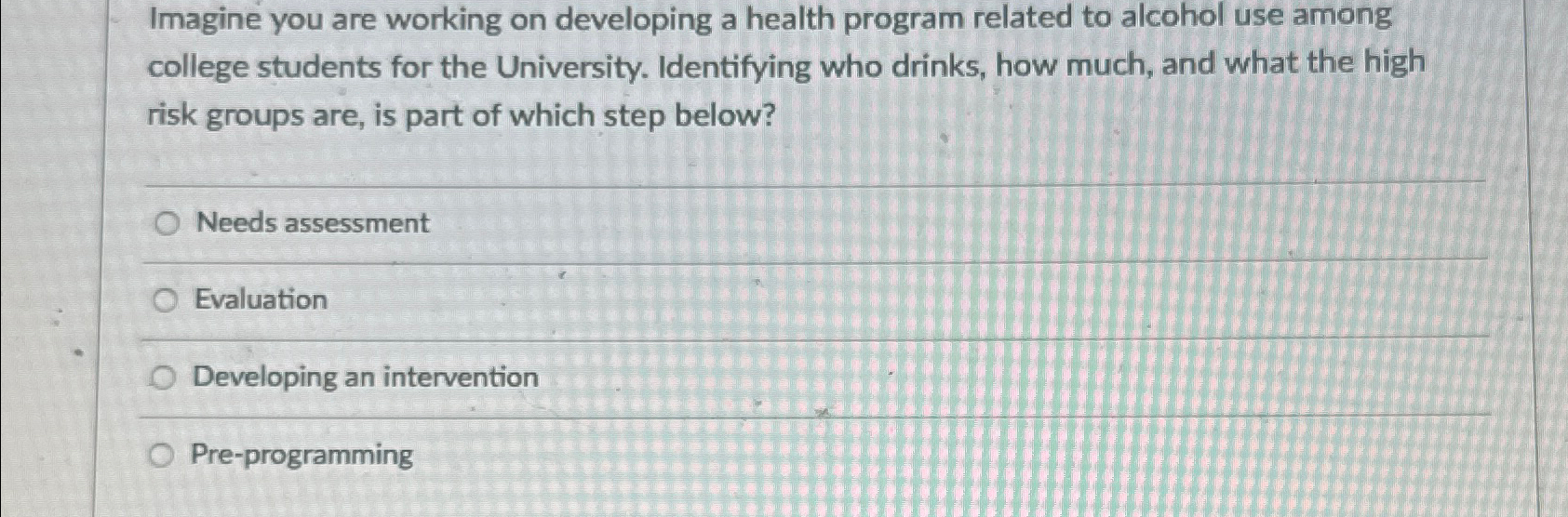  Imagine you are working on developing a health program related to