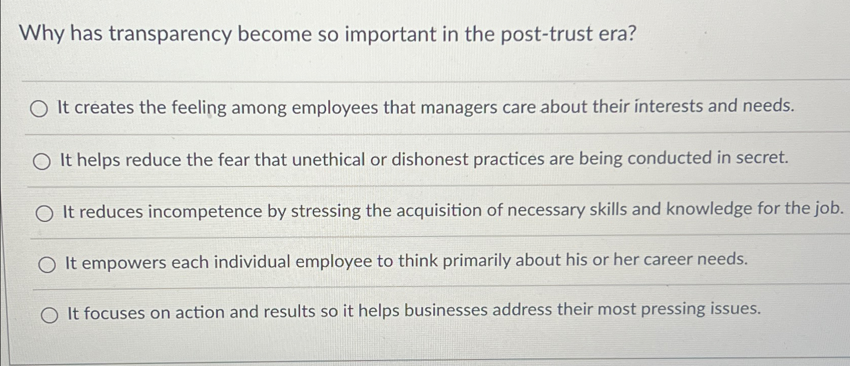  Why has transparency become so important in the post-trust era? It