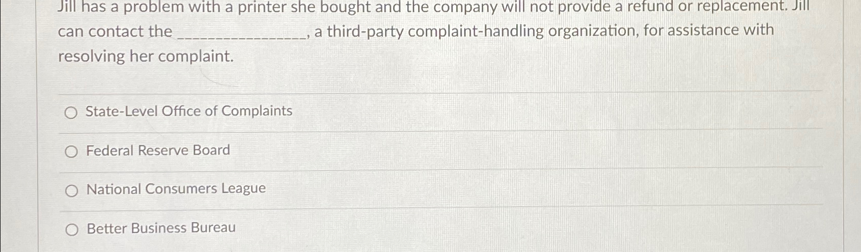  Jill has a problem with a printer she bought and the