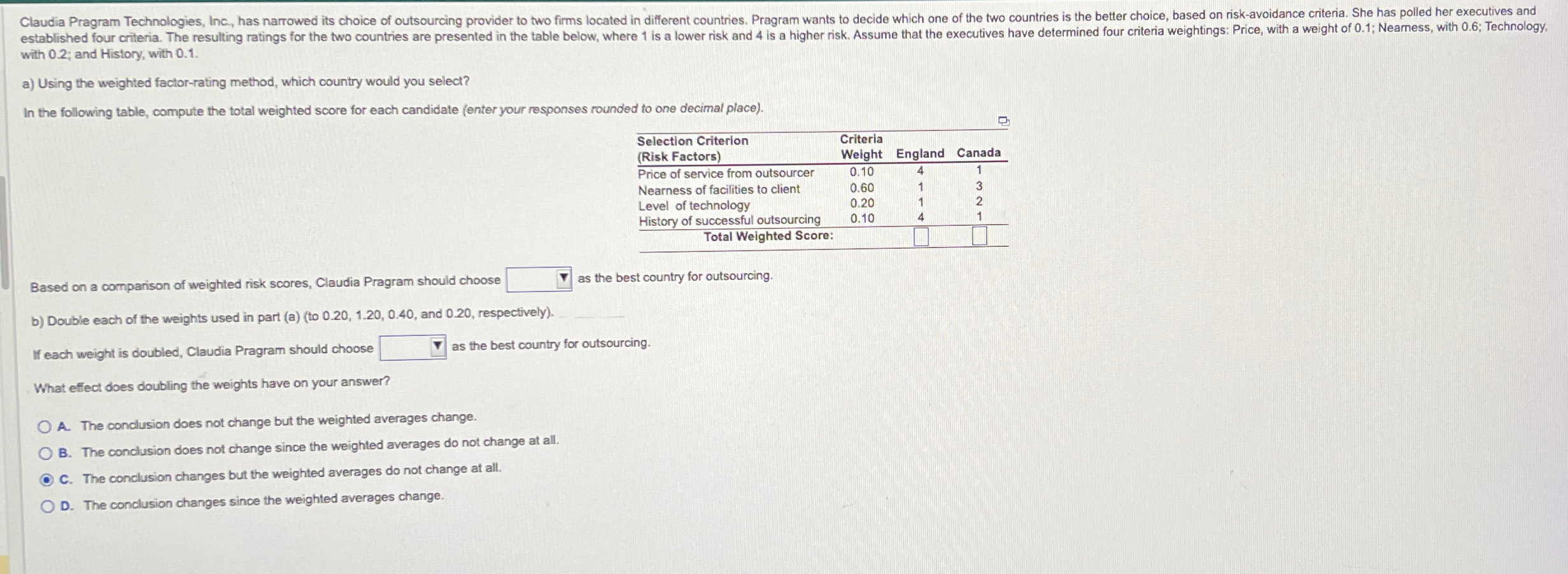  with 0.2 ; and History, with 0.1. a) Using the weighted