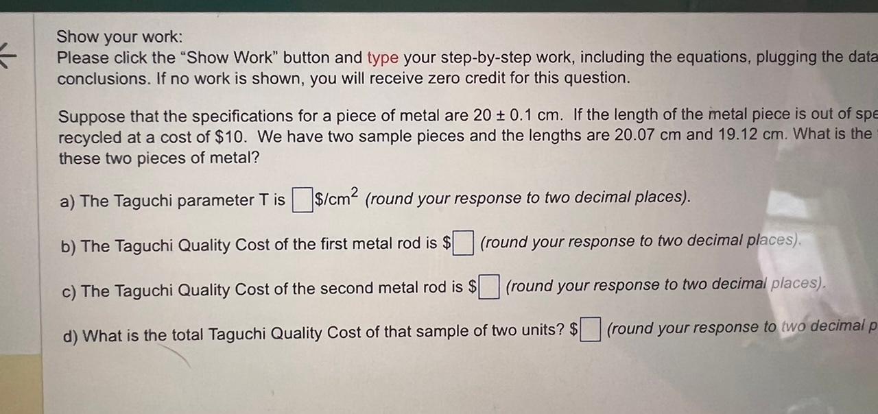  Show your work: Please click the "Show Work" button and type