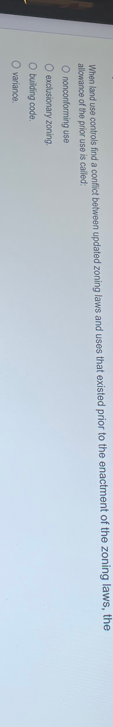  When land use controls find a conflict between updated zoning laws
