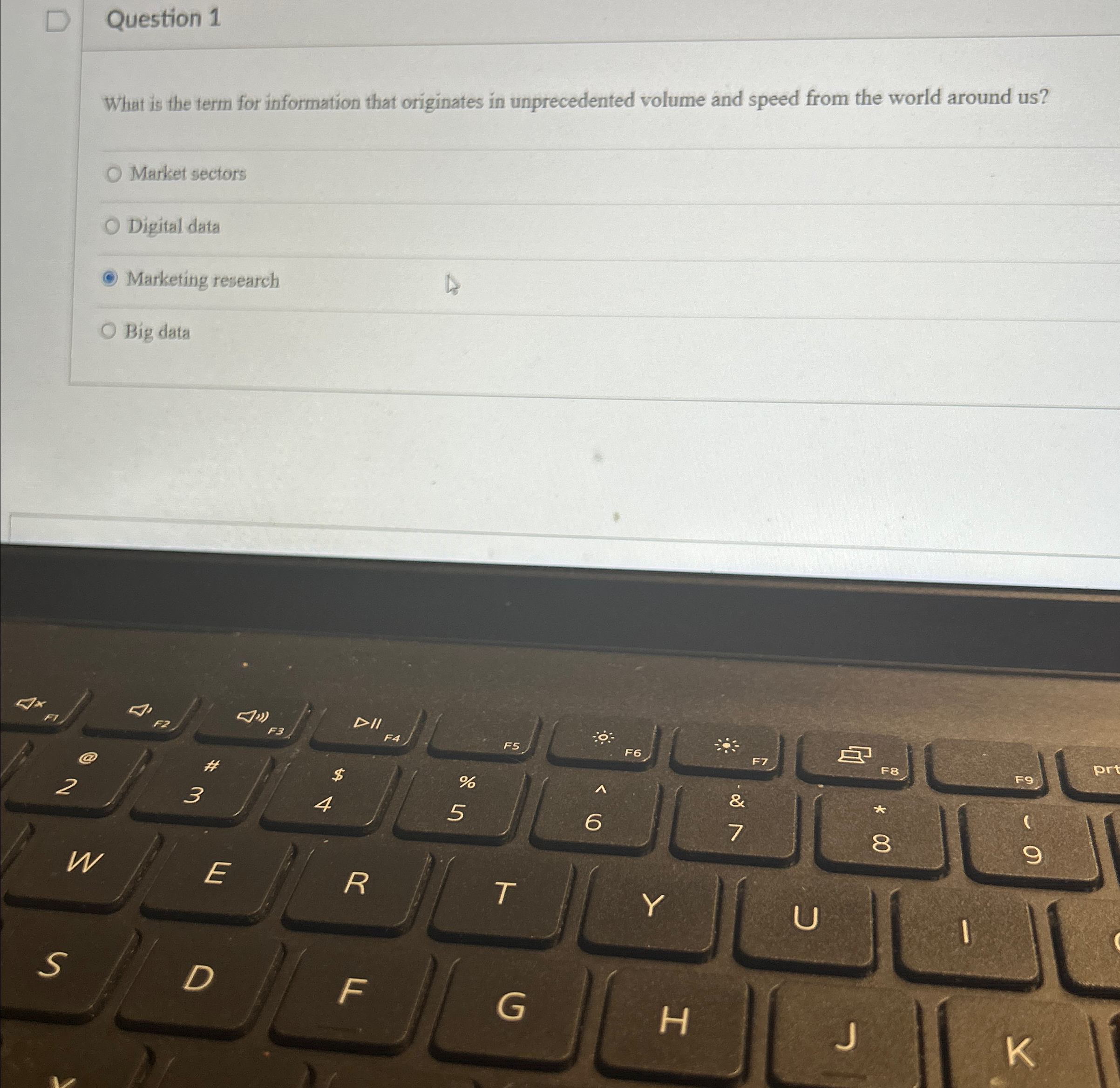  Question 1 What is the term for information that originates in