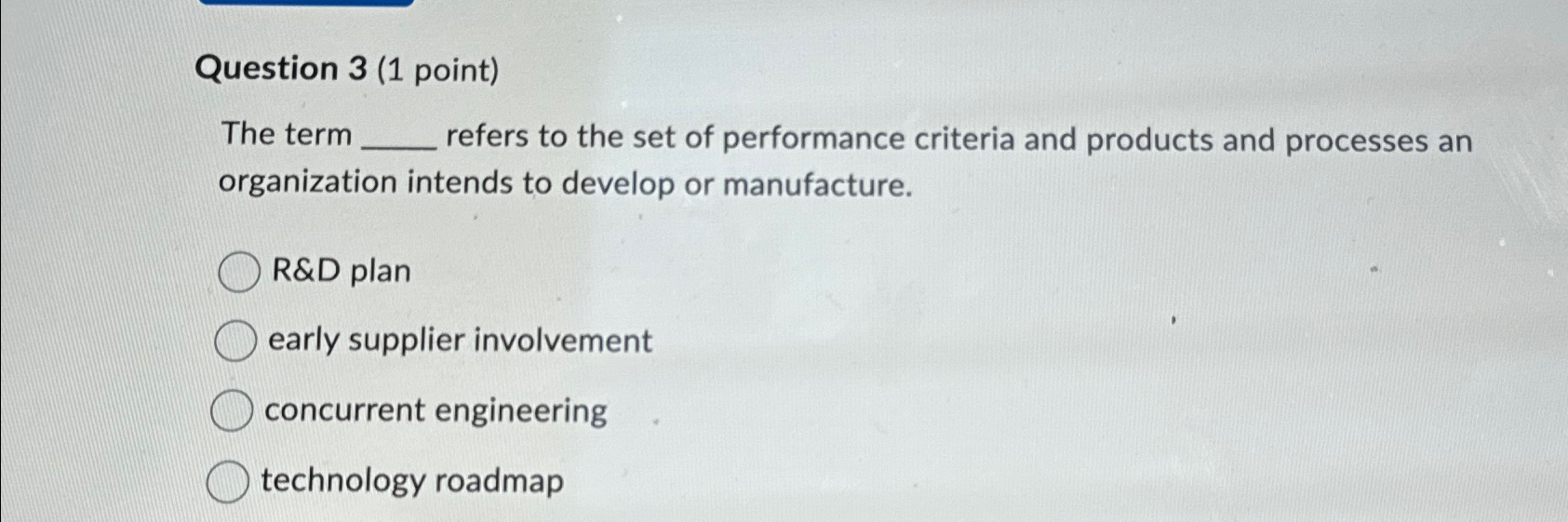  Question 3(1 point) The term refers to the set of performance