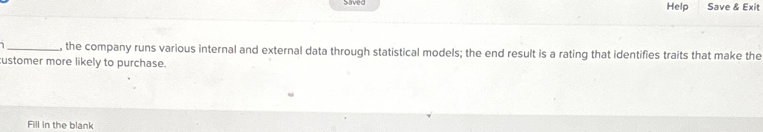  the company runs various internal and external data through statistical models;