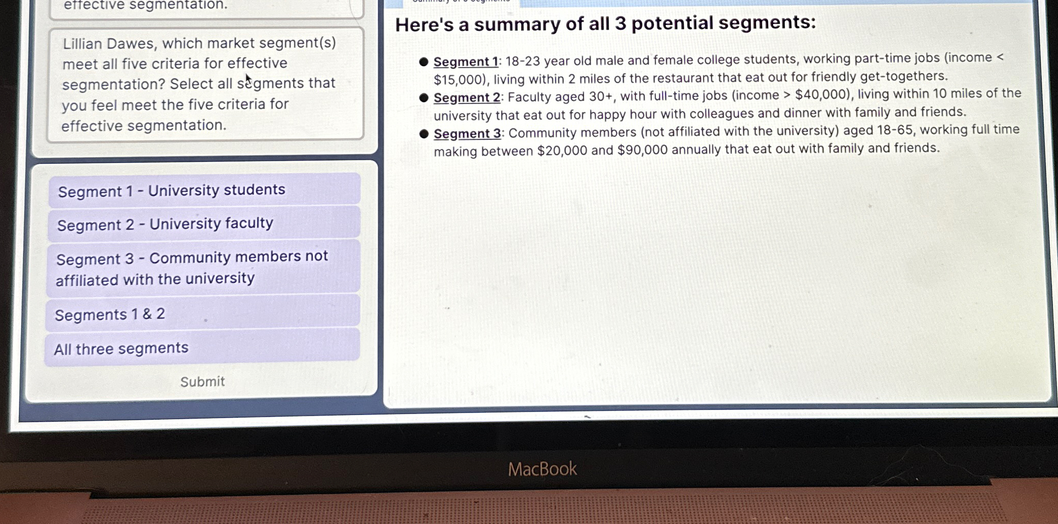  which market segment(s) meet all five criteria for effective segmentation? Select