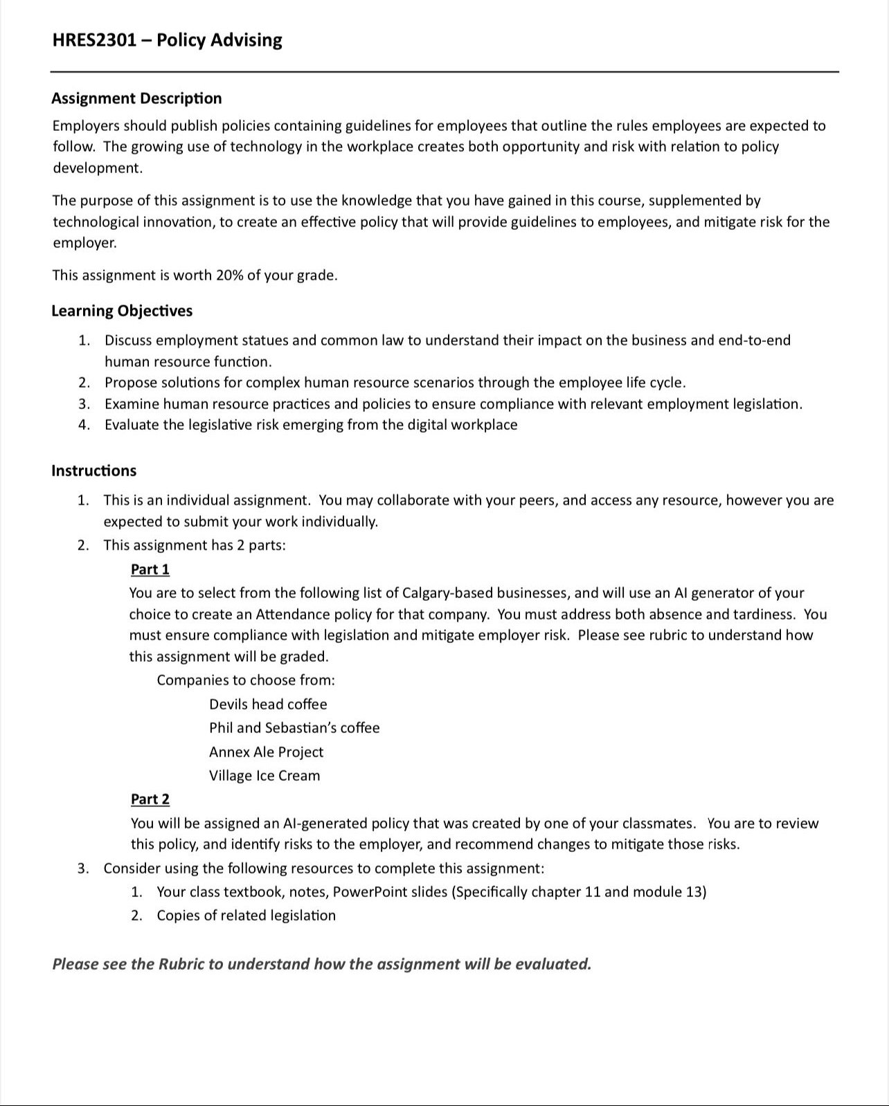  HRES2301- Policy Advising Assignment Description Employers should publish policies containing guidelines