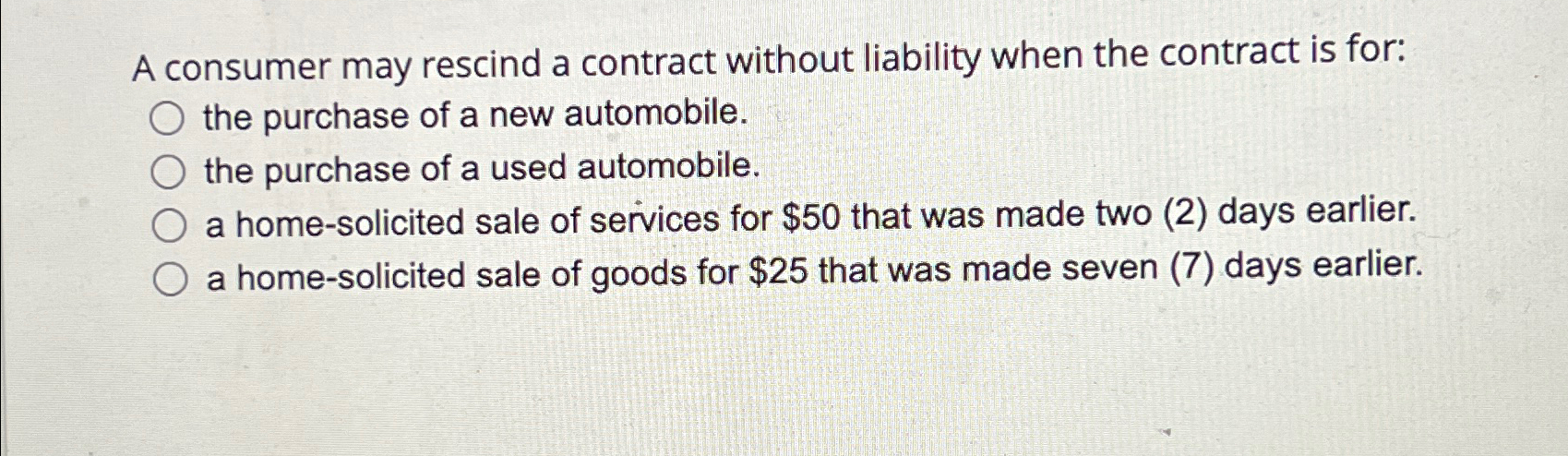  A consumer may rescind a contract without liability when the contract