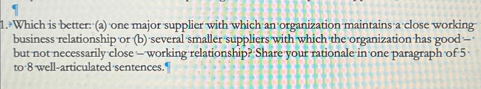  Which is better: (a) 'one major supplier with which an organization