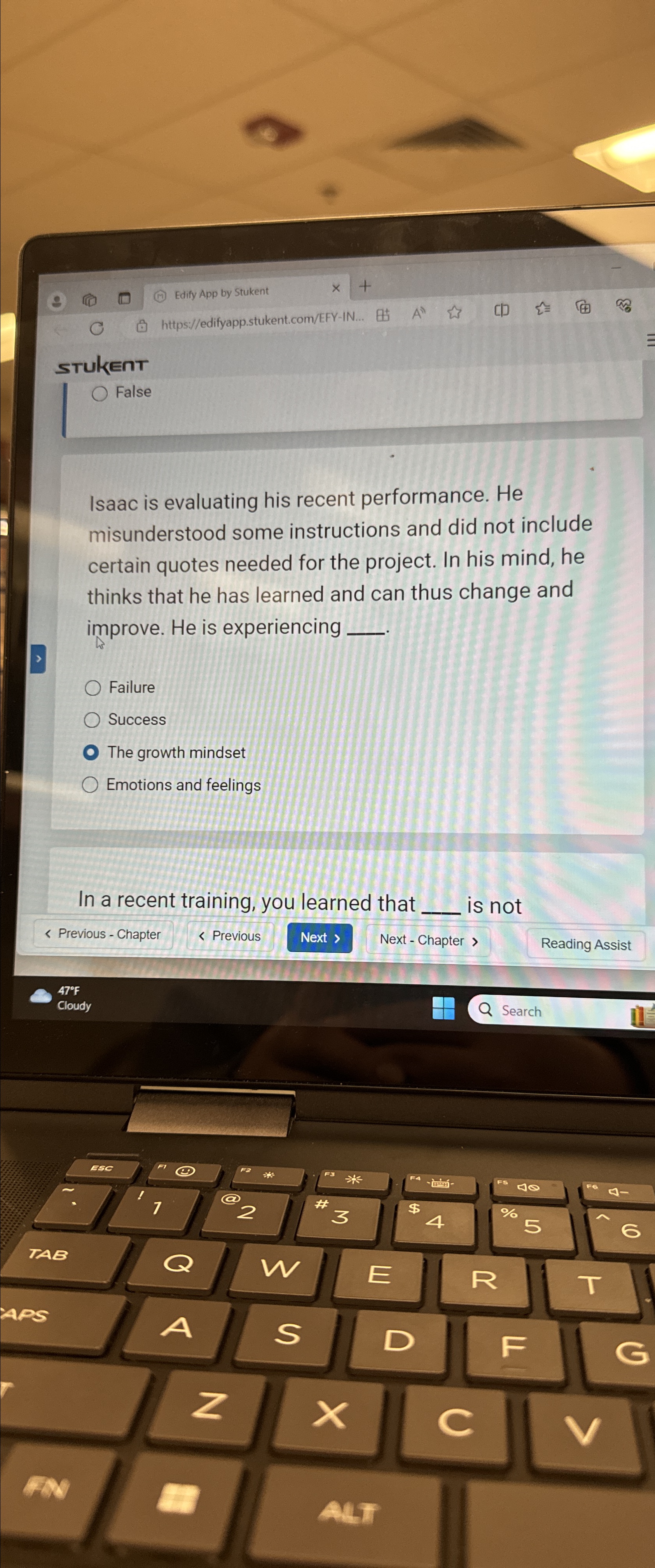  STUkENT False Isaac is evaluating his recent performance. He misunderstood some