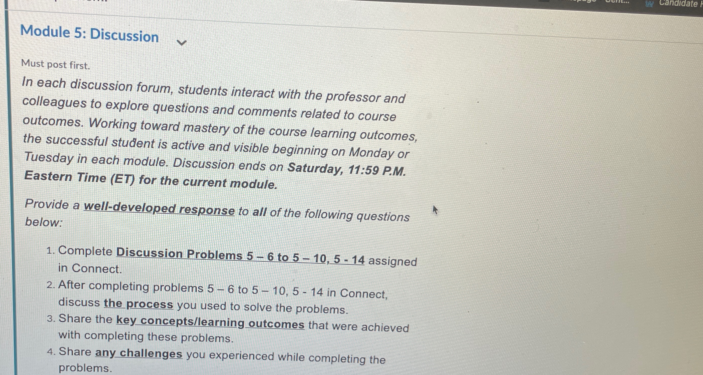  Module 5: Discussion Must post first. In each discussion forum, students